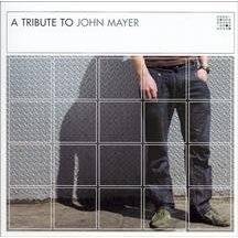 John Mayer : Tribute To John Mayer